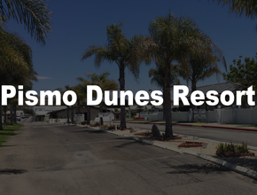 Pismo Dunes Resort - Pismo Beach, CA