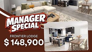 MANAGERS SPECIAL / Frontier Lodge **ONLY $148,900** Utility 89930